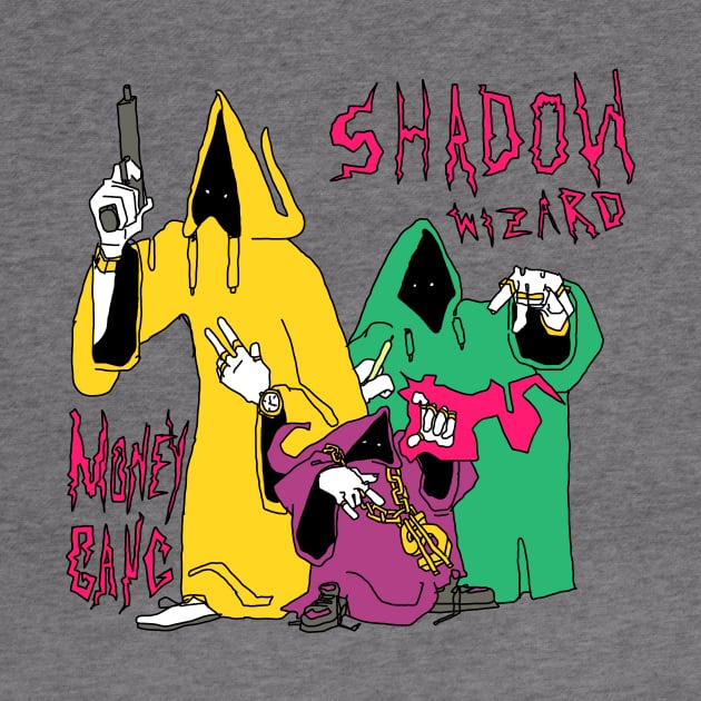 Shadow Wizard Money Gang by DragonDream